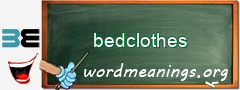 WordMeaning blackboard for bedclothes